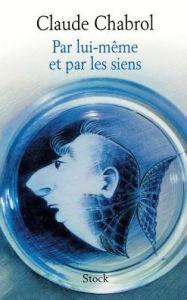 Title: Par lui-mï¿½me et par les siens, Author: Chabrol-C+pascal-M