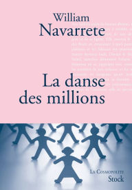 Title: La danse des millions, Author: William Navarrete