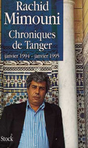 Title: Chroniques de Tanger: janvier 1994-janvier 1995, Author: Rachid Mimouni