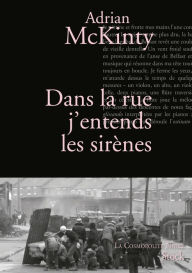 Title: Dans la rue j'entends les sirènes, Author: Adrian McKinty