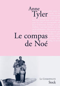 Title: Le compas de Noé, Author: Anne Tyler