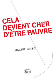 Title: Cela devient cher d'être pauvre, Author: Martin Hirsch