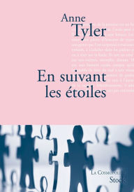 Title: En suivant les étoiles: Traduit de l'anglais par Sabine Porte, Author: Anne Tyler