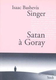 Title: Satan à Goray, Author: Isaac Bashevis Singer