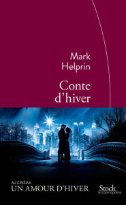 Title: Conte d'hiver: Traduit de langlais (Etats-Unis) par Michel Courtois-Foucry), Author: Mark Helprin