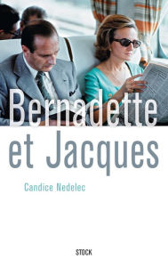 Title: Bernadette et Jacques, Author: Candice Nedelec
