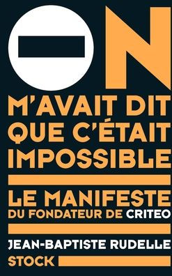 On m'avait dit que c'ï¿½tait impossible