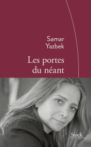 Title: Les portes du néant, Author: Samar Yazbek