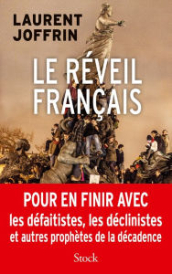 Title: Le réveil Français, Author: Laurent Joffrin