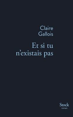 Et Si Tu N Existais Pas