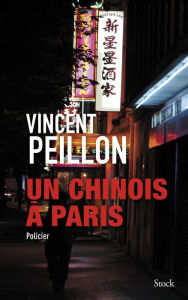 Title: Un chinois à Paris, Author: Vincent Peillon