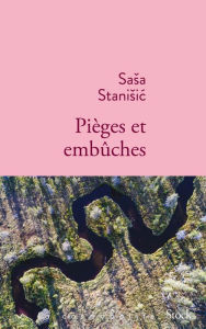 Title: Pièges et embûches, Author: Sasa Stanisic