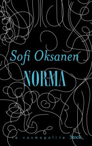 Title: Norma, Author: Sofi Oksanen