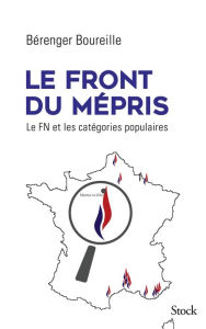 Title: Le Front du mépris, Author: Bérenger Boureille