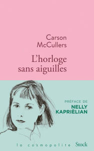 Title: L'horloge sans aiguilles, Author: Carson McCullers