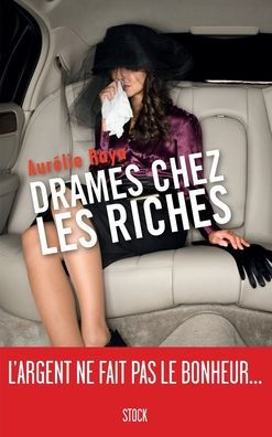 Drames chez les riches