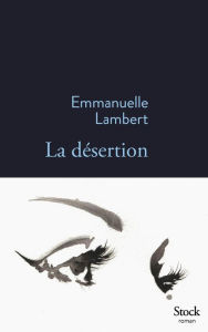 Title: La désertion, Author: Emmanuelle Lambert