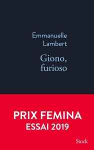 Title: Giono, furioso, Author: Emmanuelle Lambert