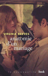 Title: Anatomie d'un mariage, Author: Virginia Reeves