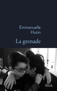 Title: La grenade, Author: Emmanuelle Hutin