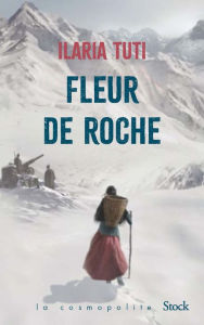 Title: Fleur de roche, Author: Ilaria Tuti