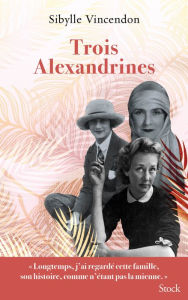 Title: Trois Alexandrines, Author: Sibylle Vincendon