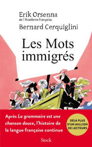 Title: Les Mots immigrés, Author: Erik Orsenna