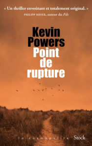 Title: Point de rupture, Author: Kevin Powers