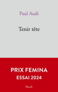 Title: Tenir tête, Author: Paul Audi