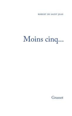 Moins cinq...