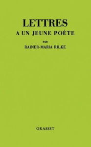 Title: Lettres a Un Jeune Poete, Author: Rainer Maria Rilke