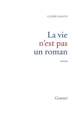 La vie n'est pas un roman