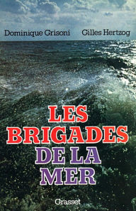 Title: Les brigades de la mer, Author: Dominique Grisoni