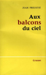 Title: Aux balcons du ciel, Author: Jean Freustié