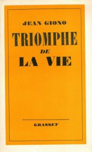 Title: Triomphe de la vie, Author: Jean Giono