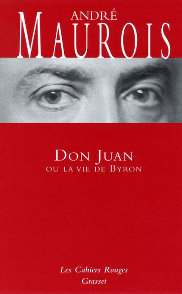 Don Juan ou la vie de Byron: (*)