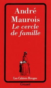 Title: Le cercle de famille, Author: André Maurois