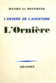 Title: L'ornière, Author: Henry de Monfreid