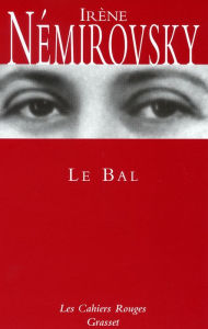Title: Le bal: (*), Author: Irène Némirovsky