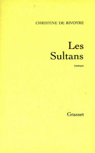 Title: Les sultans, Author: Christine de Rivoyre