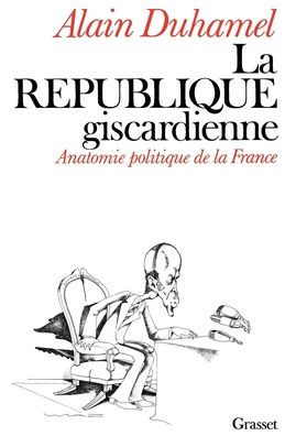 La rï¿½publique giscardienne