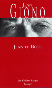 Title: Jean le bleu, Author: Jean Giono