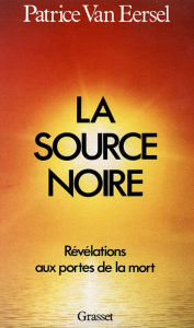 Title: La source noire, Author: Patrice Van Eersel