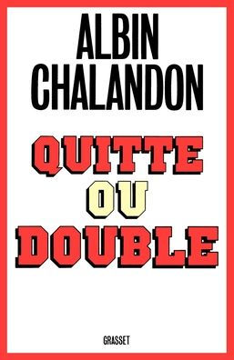 Quitte ou double