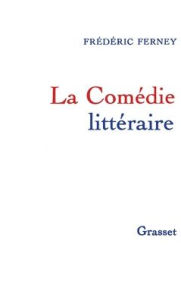 Title: La Comedie Litteraire, Author: Ferney-F