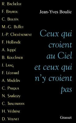 Ceux qui croient au ciel et ceux qui n'y croient pas