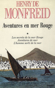 Title: Aventures en mer Rouge T01, Author: Henry de Monfreid