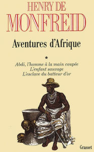 Title: Aventures d'Afrique T01, Author: Henry de Monfreid