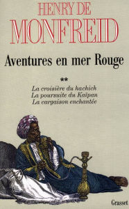 Title: Aventures en mer Rouge T02, Author: Henry de Monfreid