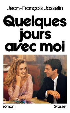 Quelques jours avec moi